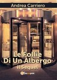 Le follie di un albergo. Il Sequel (eBook, ePUB)