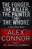The Forger, the Killer, the Painter and the Whore (eBook, ePUB)