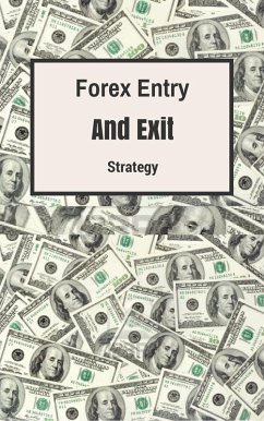 Cover FOREX ENTRY AND EXIT STRATEGY (eBook, ePUB)