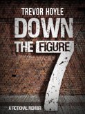 Down the Figure 7 (eBook, ePUB) Down the Figure 7 (eBook, ePUB)