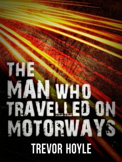 Cover The Man Who Travelled on Motorways (eBook, ePUB)