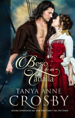 El Beso de un Canalla (eBook, ePUB) - Crosby, Tanya Anne