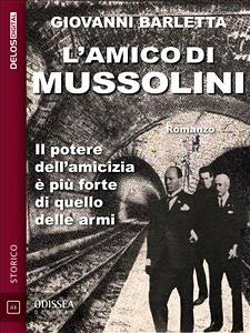 L'amico di Mussolini (eBook, ePUB) - Barletta, Giovanni