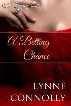 A Betting Chance (The Triple Countess, #4) (eBook, ePUB) - Connolly, Lynne