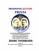 Presidential Election Trivia (eBook, ePUB)