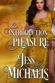 An Introduction to Pleasure (Mistress Matchmaker, #1) (eBook, ePUB)