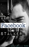 The Facebook Stalker (eBook, ePUB)
