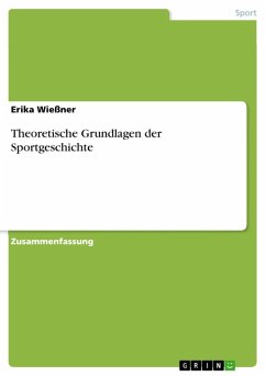 Theoretische Grundlagen der Sportgeschichte (eBook, ePUB) - Wießner, Erika