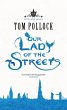 Our Lady of the Streets (eBook, ePUB) - Bild 1