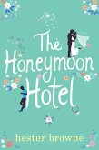 The Honeymoon Hotel (eBook, ePUB)