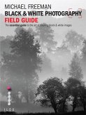 Black & White Photography Field Guide (eBook, ePUB)