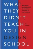 What They Didn't Teach You in Design School (eBook, ePUB)