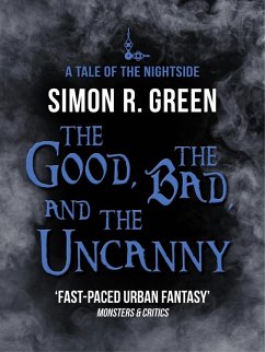 The Good, the Bad, and the Uncanny (eBook, ePUB) - Green, Simon