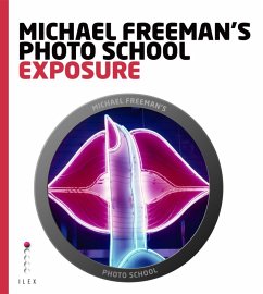 Michael Freeman's Photo School: Exposure (eBook, ePUB) - Freeman, Michael