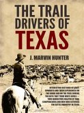 The Trail Drivers of Texas: Interesting Sketches of Early Cowboys (eBook, ePUB)