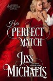 Her Perfect Match (Mistress Matchmaker, #3) (eBook, ePUB)