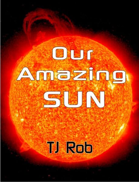Our Amazing Sun (Exploring Space) (eBook, ePUB) Our Amazing Sun (Exploring Space) (eBook, ePUB)