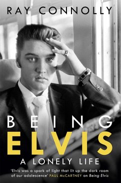 Being Elvis (eBook, ePUB) - Connolly, Ray