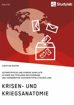 Krisen- und Kriegsanatomie im 21. Jahrhundert (eBook, ePUB)