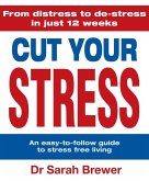 Cut Your Stress (eBook, ePUB)