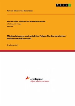 Mietpreisbremse und mögliche Folgen für den deutschen Wohnimmobilienmarkt (eBook, ePUB) - von Söhnen, Tim; Marenbach, Ina