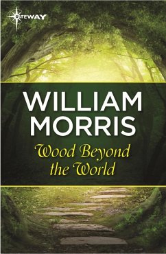 Wood Beyond the World (eBook, ePUB) - Morris, William