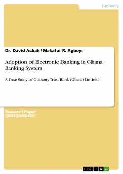 Adoption of Electronic Banking in Ghana Banking System (eBook, ePUB)