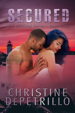 Secured (The Shielded Series, #3) (eBook, ePUB) - Depetrillo, Christine