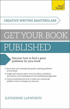 Masterclass: Get Your Book Published (eBook, ePUB) - Lapworth, Katherine
