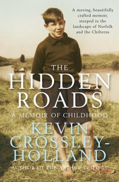 The Hidden Roads (eBook, ePUB) - Crossley-Holland, Kevin