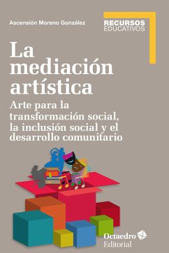 La mediación artística (eBook, ePUB) - Moreno González, Ascensión