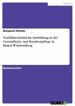 Notfallmedizinische Ausbildung in der Gesundheits- und Krankenpflege in Baden-Württemberg (eBook, PDF) - Richter, Benjamin