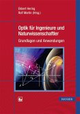 Optik für Ingenieure und Naturwissenschaftler (eBook, PDF) Optik für Ingenieure und Naturwissenschaftler (eBook, PDF)