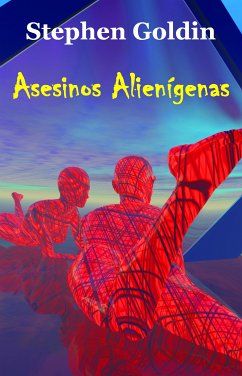 Asesinos Alienígenas (eBook, ePUB) - Goldin, Stephen