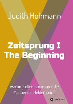 Zeitsprung - The Beginning - Hohmann, Judith