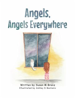 Angels, Angels Everywhere - Branz, Susan M.