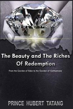 The Beauty and The Riches of Redemption - Tatang, Prince Hubert