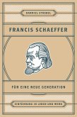 Francis Schaeffer für eine neue Generation (eBook, ePUB)