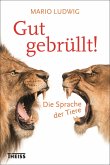 Gut gebrüllt! (eBook, PDF) Gut gebrüllt! (eBook, PDF)