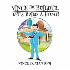 Vince The Builder - Fratantoni, Vince