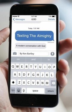 Texting the Almighty - Bartley, Ken