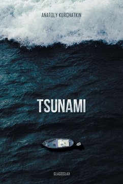 Tsunami - Kurchatkin, Anatoly