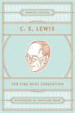 C. S. Lewis für eine neue Generation (eBook, ePUB)