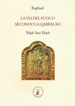 La via del fuoco secondo la Qabbalah (e io sono colui che è) - Raphael