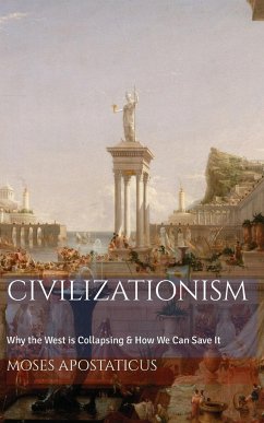 CIVILIZATIONISM - Apostaticus, Moses