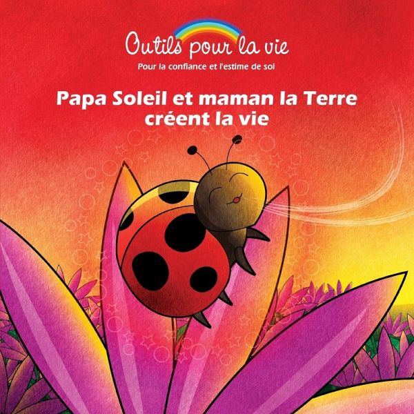 Papa Soleil et maman la Terre créent la vie