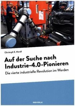 Auf der Suche nach Industrie-4.0-Pionieren, m. 1 Beilage - Mandl, Christoph E.