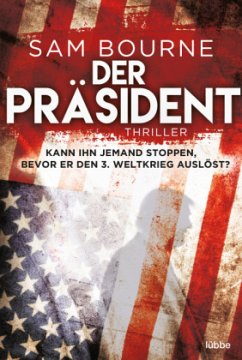 Der Präsident: Thriller (Maggie-Costello-Reihe, Band 1)