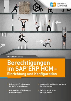 Berechtigungen im SAP ERP HCM - Einrichtung und Konfiguration - Schmiechen, Marcel