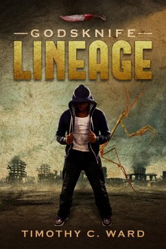 Godsknife: Lineage (eBook, ePUB) - Ward, Timothy C.